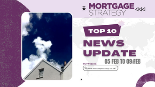 Mortgage-Strategys-Top-10-Stories-05-Feb-to-09-Feb330-%C3%97-250px-530x300.png