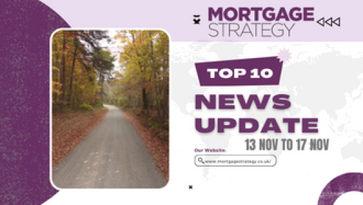 Mortgage-Strategys-Top-10-Stories-13-Nov-to-17-Nov330-%C3%97-250px-530x300.png