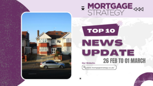 Mortgage-Strategys-Top-10-Stories-26-Feb-to-01-March330-%C3%97-250px-530x300.png